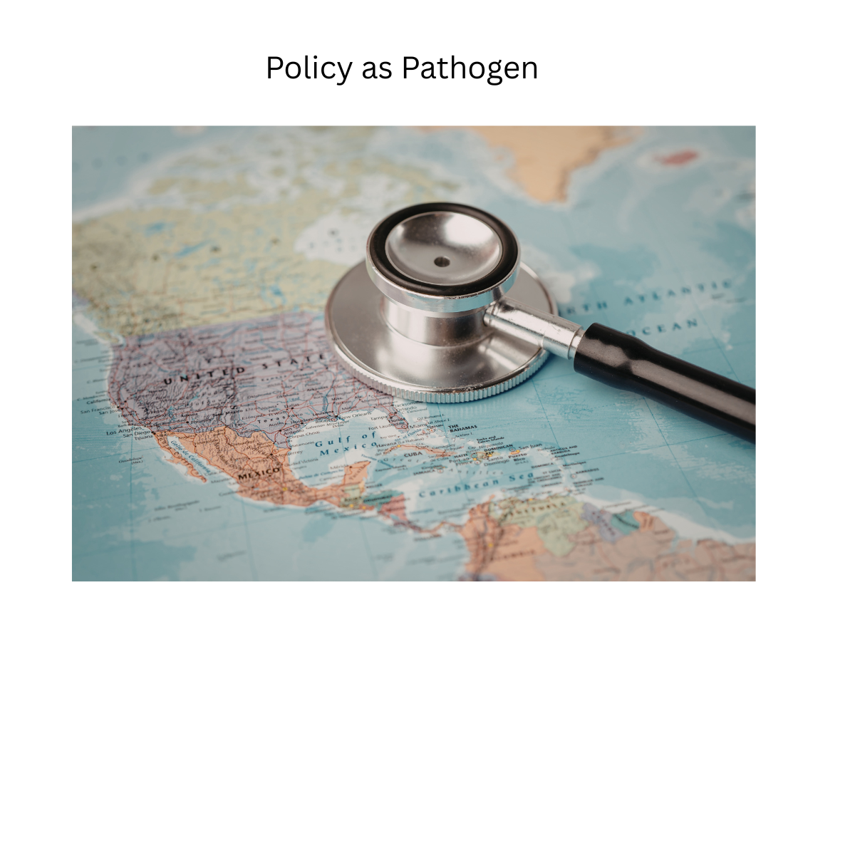 Policy as Pathogen: When Government Choices Endanger Public Health